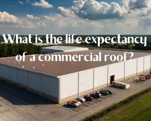 a commercial roofing expected to long last