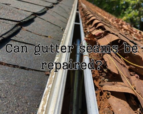 a gutter seam fully damaged