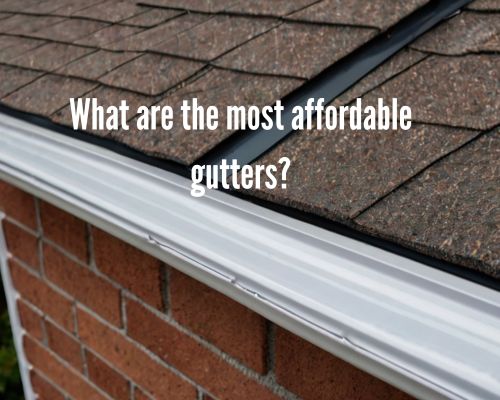 an affordable vinyl guttering