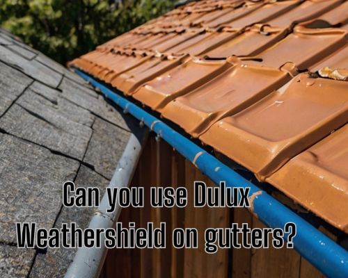 roof guttering for dulux weathershield