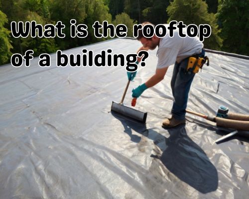 a building rooftop work